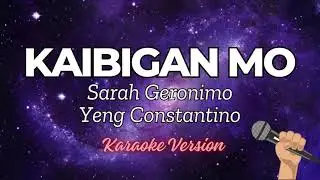 Kaibigan Mo - Sarah Geronimo ft. Yeng Constantino (KARAOKE)