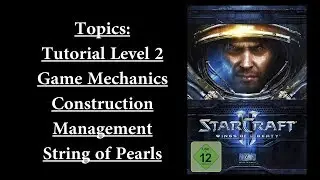 Game Directing | StarCraft 2 - Second Level Tutorial