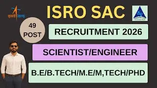 ISRO SAC Scientist 2026 | Vacancies, Qualification & Selection Process