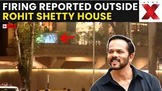 Rohit Shetty LIVE: Rohit Shetty Residence Mumbai | Firing Incident Sparks Massive Panic