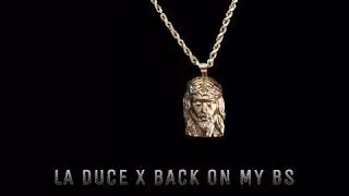Eastside Duce - Back On My BS