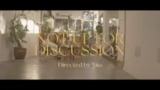 Niia - Not Up For Discussion (Official Video)