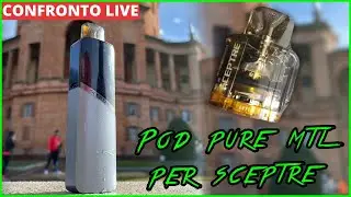 NUOVO POD PURE MTL PER SCEPTRE E AGGIORNAMENTI DOPO MESI DI USO ITA