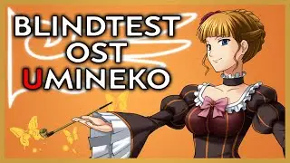 BLINDTEST OST UMINEKO