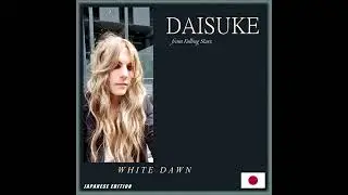 DAISUKE - 7. Your Eyes (WHITE DAWN Japanese 日本人 Edition)