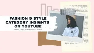 Fashion & Style Category | Industry insights On YouTube | Vidooly