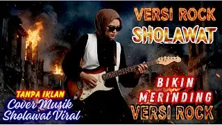 ‼️ COVER SHOLAWAT ROCK TERBAIK 💥BIKIN MERINDING | PAS BANGET BUAT YANG LAGI KERJA