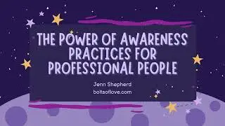 Awareness Practices for Professional People