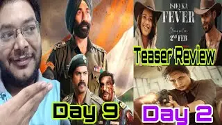 BORDER 2 DAY 9 COLLECTION | MARDAANI 3 DAY 2 COLLECTION | ISHQ KA FEVER TEASER REVIEW REACTION SONG 