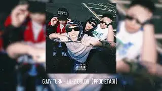6.My Turn - LIL-Z Orlog (Prod.ETAGI)
