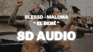 BLESSD - MALUMA - OE BEBÉ (8D Audio) 360º Utilizar auriculares🎧