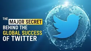 The Major Secret Behind Global Success of Twitter