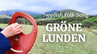 Gr&ouml;ne Lunden (Swedish Folk Song) Lyre Harp Cover