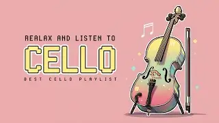 Cello Music | Ambient Classical Flow for Background Harmony