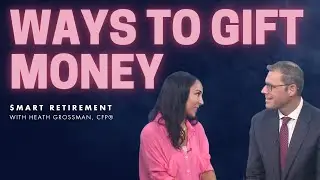 Ways to Gift Money to Children and Grandchildren