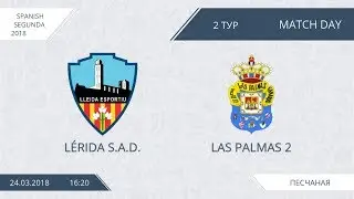 AFL18. Spain. Segunda. Lerida SAD - Las Palmas 2.