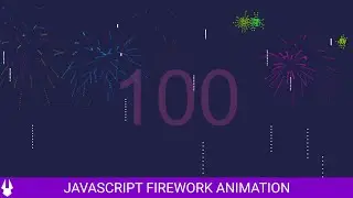 Firework Animation in JavaScript | 100 Subs Special | JavaScript Speedcoding