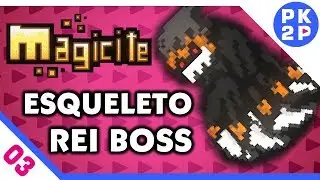 Magicite: Rei Esqueleto e Destino Inevit&aacute;vel! #03