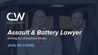 Assault and Battery Lawyer in Illinois