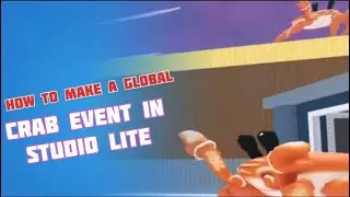 How To Make A Global Crab Event In Studio Lite