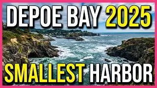 Depoe Bay, Oregon USA 2025  You Are There! Tourist Beaches Pacific Ocean World's Smallest Harbor