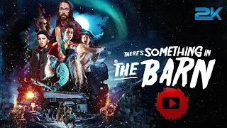 THERE'S SOMETHING IN THE BARN - Trailer (2023) with Martin Starr in 2K