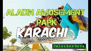 Aladin Amusement Park Karachi - Ultimate Theme Park