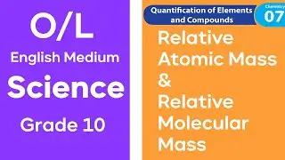 Quantification of Elements  and Compounds - O/L English Medium Science - Grade 10 - Lesson 07 P 1