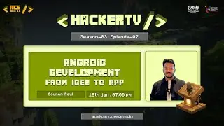 🚨 Android Development: From Idea to App &mdash; HackerTV S3 EP 07 📡🔴