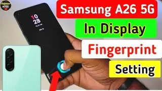 Samsung galaxy a26 5g in display fingerprint setting |samsung galaxy a26 5g display fingerprint lock