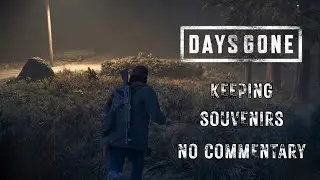 Days Gone Mission 107 Gameplay &ndash; Keeping Souvenirs (No Commentary)