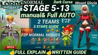 Lords Mobile 5-13 normal|Full AUTO& Manual👉2 TEAMs|3 STARs✨|Light and Dark stage 5-13