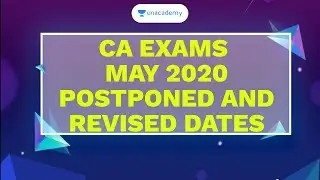 CA Exams May 2020 Postponed and Revised Dates