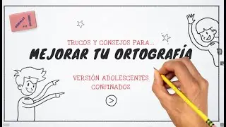 Trucos y consejos para mejorar tu ortografía. Descubriendo la Orto(bio)grafía.