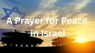 A Prayer for Israel | One voice, one prayer, one hope for peace.#PrayForIsrael #PeaceInTheMiddleEast