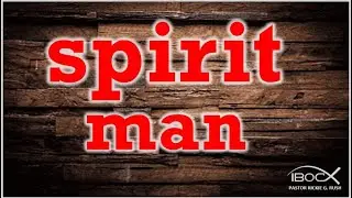 IBOC Tithing Our Time Night 3 - &ldquo;Spirit Man&rdquo; - Wednesday, December 6, 2023