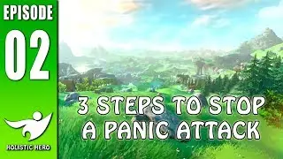 Holistic Hero: 3 Steps to Stop A Panic Attack Or Moment of Stress