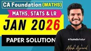 CA Foundation Maths Stats LR January 2026 Paper Solution | Quantitative Aptitude Akash Agrawal
