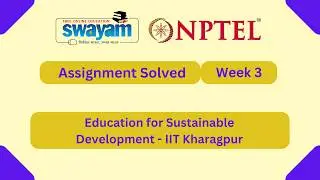 Education for Sustainable Development Week 3 || NPTEL ANSWERS 2026 #nptel #nptel2026 #myswayam