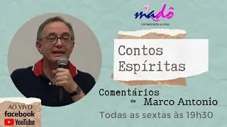 Contos esp&iacute;ritas. Apresentador: Marco Ant&ocirc;nio - Um homem do mundo