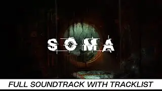 Soma | Full OST with Timestamps | High Quality Soundtrack
