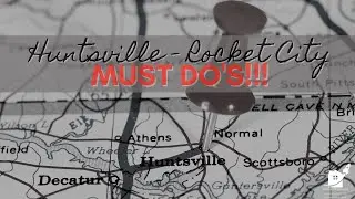 Things To Do In North Alabama​ | Things To Do In Huntsville Alabama