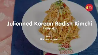 Kimjang Project: Julienned Korean Radish Kimchi