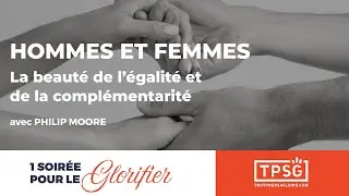 Hommes et femmes La beaut&eacute; de l&rsquo;&eacute;galit&eacute; et de la compl&eacute;mentarit&eacute; | Philip Moore