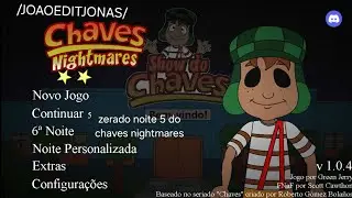 Zerado noite 5 do chaves nightmares