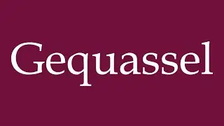 How to Pronounce ''Gequassel'' (Chatter) Correctly in German