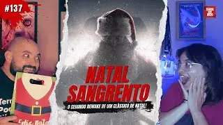 🎅🪓 #137 | Esse PAPAI NOEL slasher s&oacute; pega GENTE RUIM, em NATAL SANGRENTO? | Terror Sem Medo Podcast