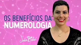 OS BENEF&Iacute;CIOS DA NUMEROLOGIA Com Liggia Ramos | POR JO&Atilde;O BIDU