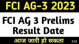 FCI Result 2023 for Assistant Grade 3,FCI AG 3 Result 2023,FCI Cut Off 2023- Expected