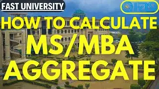 How to Calculate FAST-NU MS/MBA Total Aggregate (MSCS, MSDS, MSAI, MSBA, etc.)
